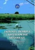 Ekologia, ochrona i kształtowanie krajobrazu