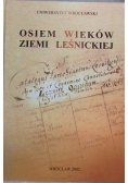 Osiem wieków ziemi leśnickiej
