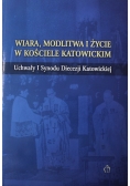Wiara modlitwa i życie w kościele katowickim uchwały I synodu diecezji katowickiej