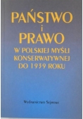 Państwo i prawo w polskiej myśli konserwatywnej do 1939 roku