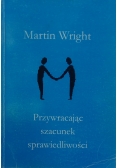 Przywracając szacunek sprawiedliwości