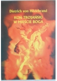 Koń Trojański w mieście Boga