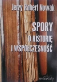Spory o historię i współczesność