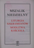 Mszalik niedzielny Liturgia sakramentów Modlitwa koscioła