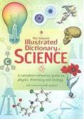 The Usborne Illustrated Dictionary of SCIENCE