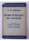Darwin C.G. - Nowe poglądy na materję, 1935 r.