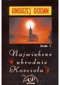 Największe zbrodnie Kościoła, tom I + autograf
