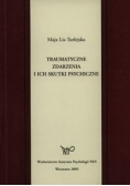 Traumatyczne zdarzenia i ich skutki psychiczne