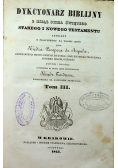 Dykcyonarz Biblijny z ksiąg Pisma Świętego Starego i Nowego Testamentu 2 tomy 1845 r.