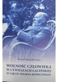 Wolność człowieka w cywilizacji łacińskiej w ujęciu Feliksa Konecznego