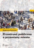 Przestrzeń publiczna a przemiany miasta