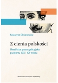 Z cienia polskości