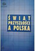 Świat przyszłości a Polska