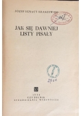 Jak się dawniej listy pisały
