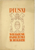 Pius XI. Wielkiemu Papieżowi w hołdzie, 1939 r.