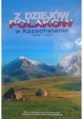 Z dziejów Polaków w Kazachstanie 1936-1956
