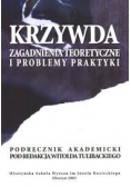 Krzywda zagadnienia teoretyczne i problemy praktyki