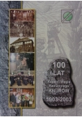 100 lat Kopalni Węgla Kamiennego Knurów