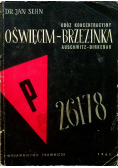 Obóz koncentracyjny Oświęcim Brzezinka Auschwitz Birkenau