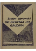Od sierpnia do grudnia