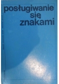 Posługiwanie się znakami