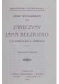 Zaręczyny Jana Bełzkiego , reprint  z 1904r.