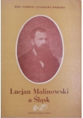 Lucjan Malinowski a Śląsk