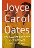 Czy zawsze będziesz mnie kochać?