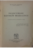 Projektowanie budynków mieszkalnych, 1923r.
