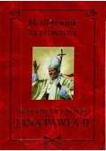 Modlitewnik Za Przyczyną Błogosławionego Jana Pawła Ii