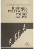 Historia polityczna Polski 1864 - 1918