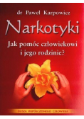 Narkotyki Jak pomóc człowiekowi i jego rodzinie