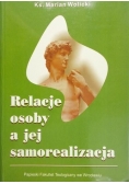 Relacje osoby a jej samorealizacja + autograf Wolickiego