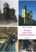Wiara Zagłada Wskrzeszenie