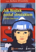 Jak Wojtek został strażakiem Audiobook Nowa