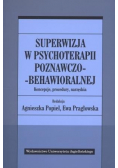 Superwizja w psychoterapii poznawczo-behawioralnej