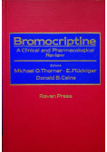Bromocriptine A Clinical and Pharmacological Review