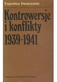 Kontrowersje i konflikty 1939-1941