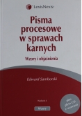 Pisma procesowe w sprawach karnych wzory i objaśnienia