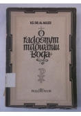 O radosnym miłowaniu Boga, 1949 r.