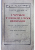 O postępowaniu w doskonałości i cnotach chrześcijańskich, tom I,  1929 r.