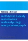 Metodyczne aspekty modelowania matematycznego maszyn indukcyjnych, Nowa