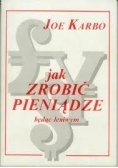 Jak zdobyć pieniądze będąc leniwym