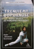 Trenujemy odporność, czyli droga do ponownej młodości