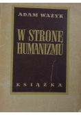 W stronę humanizmu, 1949 r.