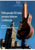 Polska poczatku XXI wieku: przemiany kulturowe i cywilizacyjne