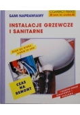 Sami naprawiamy instalacje grzewcze i sanitarne
