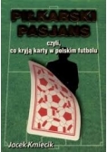 Piłkarski Pasjans, czyli co kryją karty w polskim futbolu