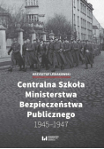 Centralna Szkoła Ministerstwa Bezpieczeństwa Publicznego
