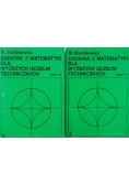 Zadania z matematyki dla wyższych uczelni technicznych Część I A i I B